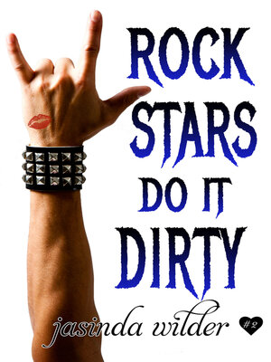 cover image of Rock Stars Do It Dirty